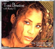 Toni Braxton & Kenny G - How Could An Angel Break My Heart CD2